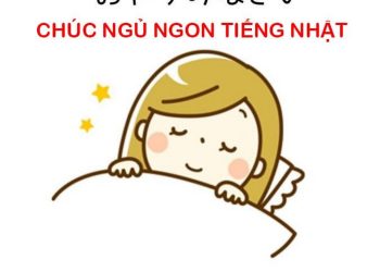 Chúc ngủ ngon tiếng nhật