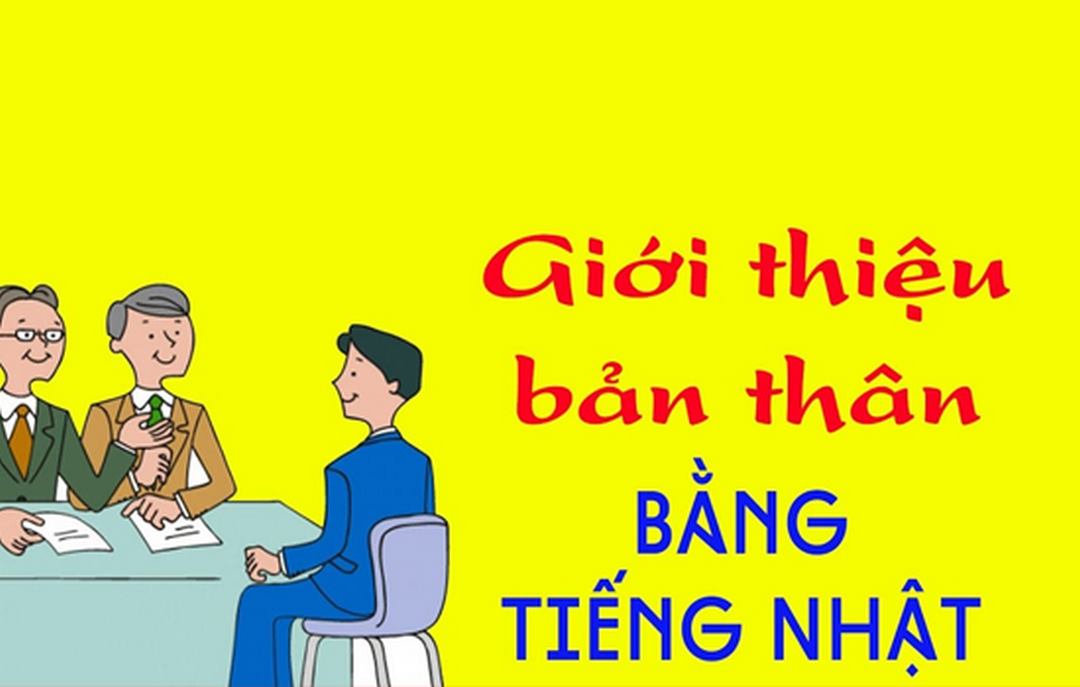 Cách sử dụng các từ vựng để giới thiệu bản thân bằng Tiếng Nhật